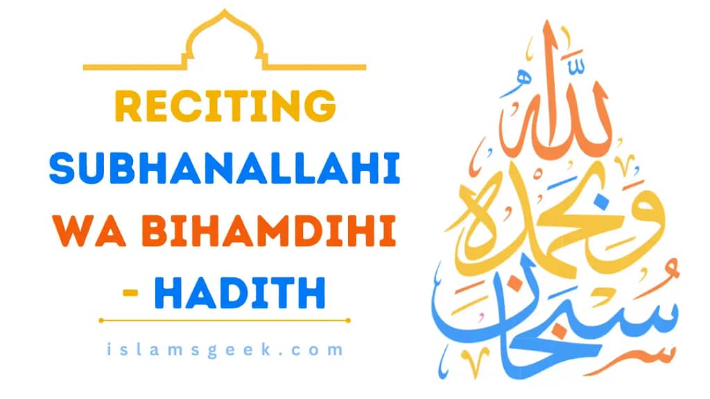 Subhanallahi Wa Bihamdihi Meaning Benefits Islams Geek